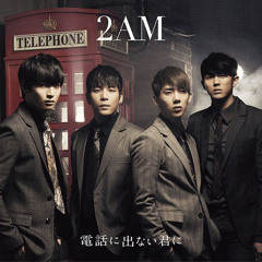 2am- You Wouldn't Answer My Calls