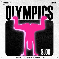 GRS Olympics #01 - SLOB