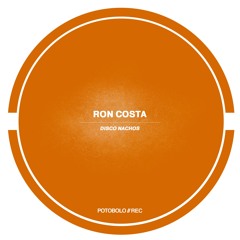 Ron Costa - Disco Nachos [Potobolo Records]