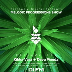 Melodic Progressions Show 284 Kikka Vara + Dave Pineda