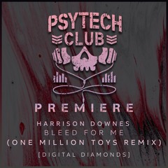 PREMIERE: Harrison Downes - Bleed For Me (One Million Toys Remix) [Digital Diamonds]
