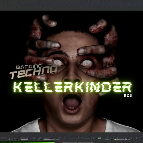 KELLERKINDER RZS @ Banging Techno sets 320