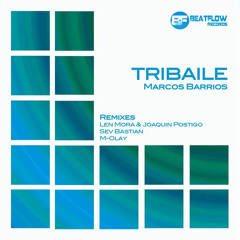 Marcos Barrios - Tribaile (Len Mora & Joaquin Postigo Mix)