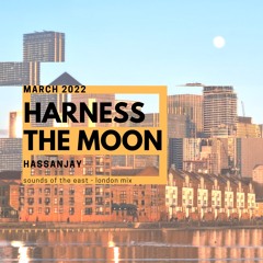 Harness The Moon. March 22