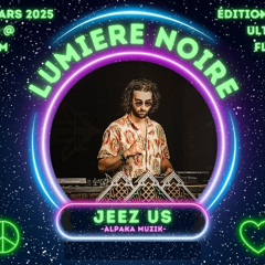 Jeez Us - Lumière Noire #14 (Live Rec)