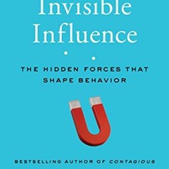 FREE KINDLE 🖋️ Invisible Influence: The Hidden Forces that Shape Behavior by  Jonah