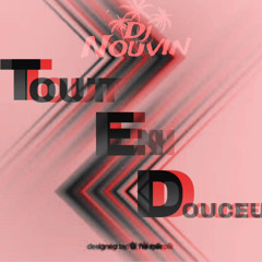 DeeJay Nouvin - Tout En Douceur By Fwi Mood