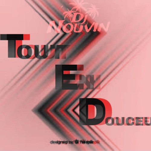 DeeJay Nouvin - Tout En Douceur By Fwi Mood