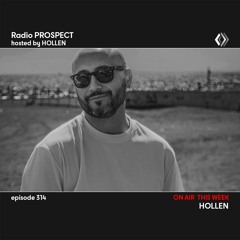 RadioProspect 314 - Hollen
