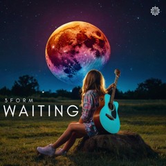 3Form - Waiting (Original Mix)