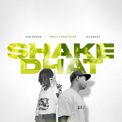 Shake Dhat (feat. Dj Crazy)
