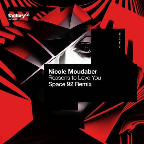 Nicole Moudaber - Reason To Love You (Space 92 Remix)