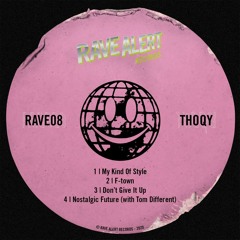 THOQY - Don't Give It Up (Rave Alert Records)