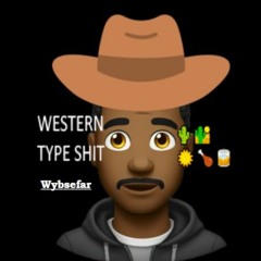 Western Type Shit (feat. Wybbe)