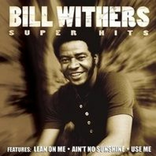 Stream [Extra Quality] Bill Withers - The Essential Bill Withers (2013) MP3@320kbps  Beolab1700 [REPACK] from Noe Tarabori | Listen online for free on SoundCloud