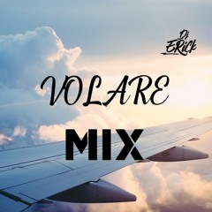MIX VOLARE - DJ ERICK 2023