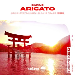 Darius - Arigato (PoLYED Remix) [Soluna Music]