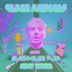 Glass Animals - Heat Waves (Stripped Back) (BLACKHOUSE Flip) [FREE DOWNLOAD]