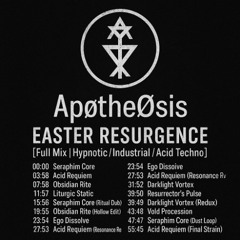 EASTER RΞSURGΞNCE  [Full Mix | Hypnotic / Industrial / Acid Techno]