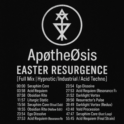 EASTER RΞSURGΞNCE  [Full Mix | Hypnotic / Industrial / Acid Techno]