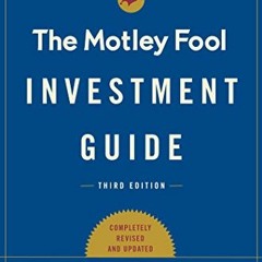 [VIEW] EBOOK EPUB KINDLE PDF The Motley Fool Investment Guide: Third Edition: How the Fools Beat Wal