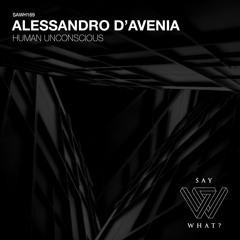 PREMIERE: Alessandro D'Avenia - Human Unconscious [Say What?]