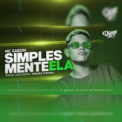 MC Gabzin - Simplesmente Ela (Diogo Leão Remix)