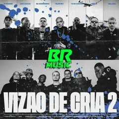 VIZÃO DE CRIA 2 - Anezzi, Tz Da Coronel, Filipe Ret, Caio Luccas, PJ HOUDINI, MC Maneirinho, Dallass