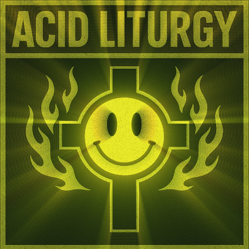 Acid Liturgy