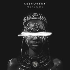 Lessovsky - "Nervous" EP [LOST ON YOU]