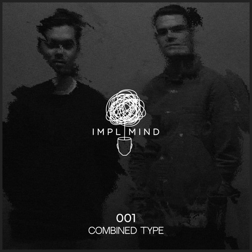 Implicit Mind Cast 001: Combined Type