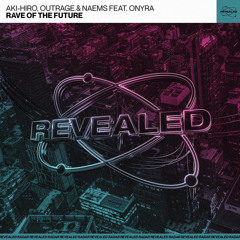 Rave Of The Future (feat. Onyra)