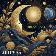Dreamcast 54 I Guestmix by Alley SA