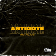 ThatKidJoel- Antidote