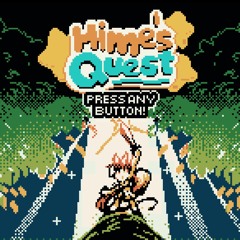 Hime's Quest: 'A Little Respite' Hi-Fi