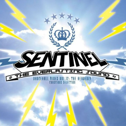 Sentinel Sound - Dancehall Mix Vol 12 - Conscious Selection - The Heavenly [2006]