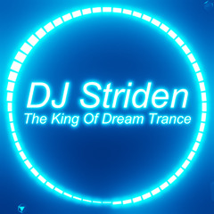 DJ Striden - The King Of Dream Trance [Techno Dream Trance]