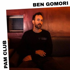 PAM Club : Ben Gomori - Afrique in The House