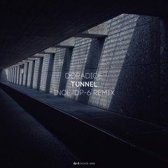 doradice. - Tunnel (DP-6 Remix) [DR212]