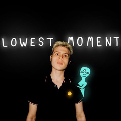 Lowest Moment (Cole Lumpkin x DECAP)