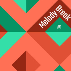 Melody Break #01