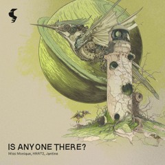 Miss Monique, HRRTZ, Jantine - Is Anyone There (Extended Mix)