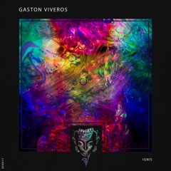 Gaston Viveros - Ignis (Original Mix) [Buddhabrot]