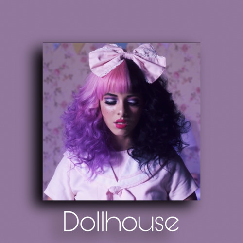 Dollhouse - Melanie Martinez - 1 hour 