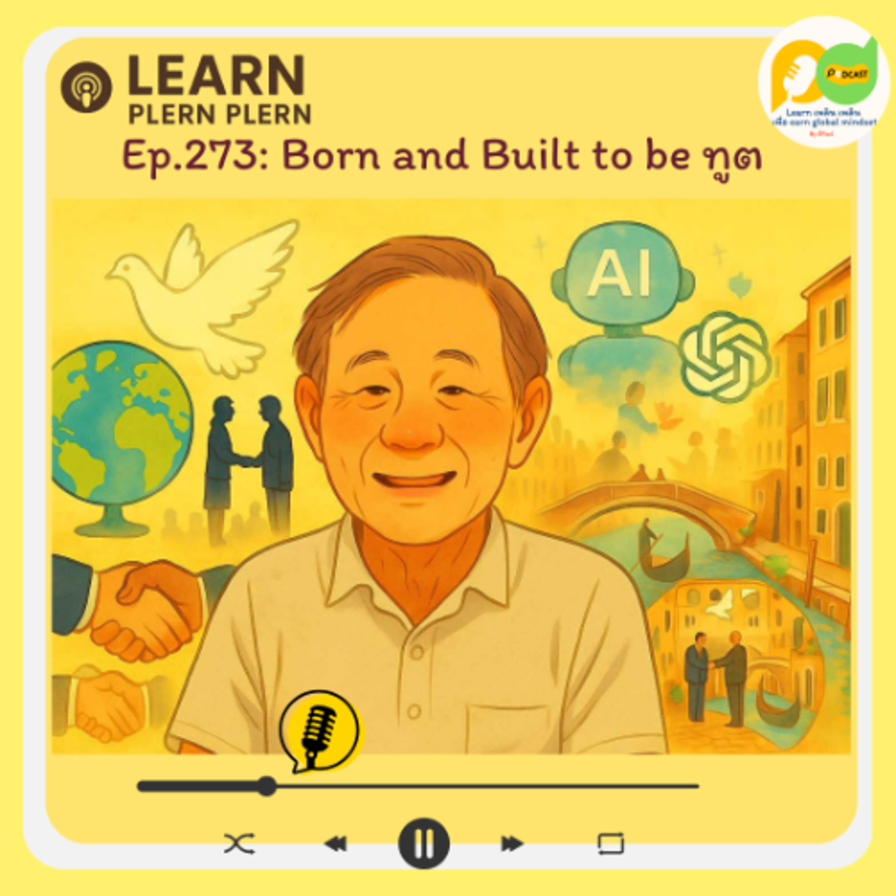 Learn Plern Plern_Ep.273 (Born and Built to be ทูต)