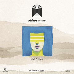 Afrotower Mix 1 By Jab A Jaw