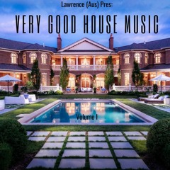 Very Good House Music (Vol. I)