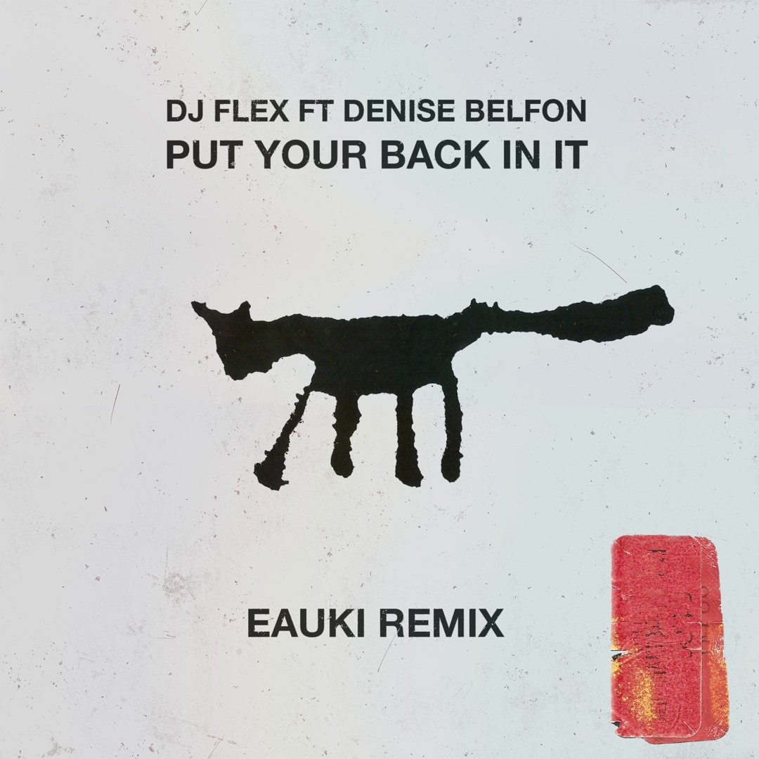 Stream Put Your Back In It (Eauki Remix) by Eauki | Listen online for 