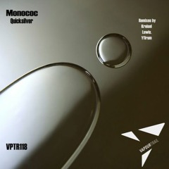 Monococ - Quicksilver (Lewis. Remix) | Vapourtrail Records