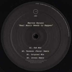 Marcos Baiano "Real Music Needz To Happen" (Terence :Terry: Rmx)2016